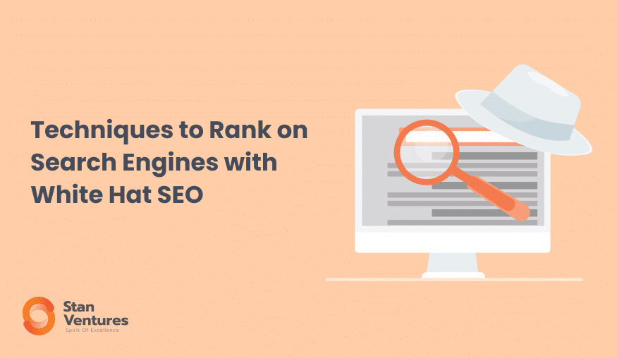 Techniques to Rank on Search Engines with White Hat SEO