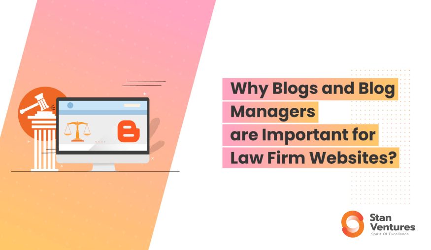 Why Blogs and Blog Managers are Important for Law Firm Websites