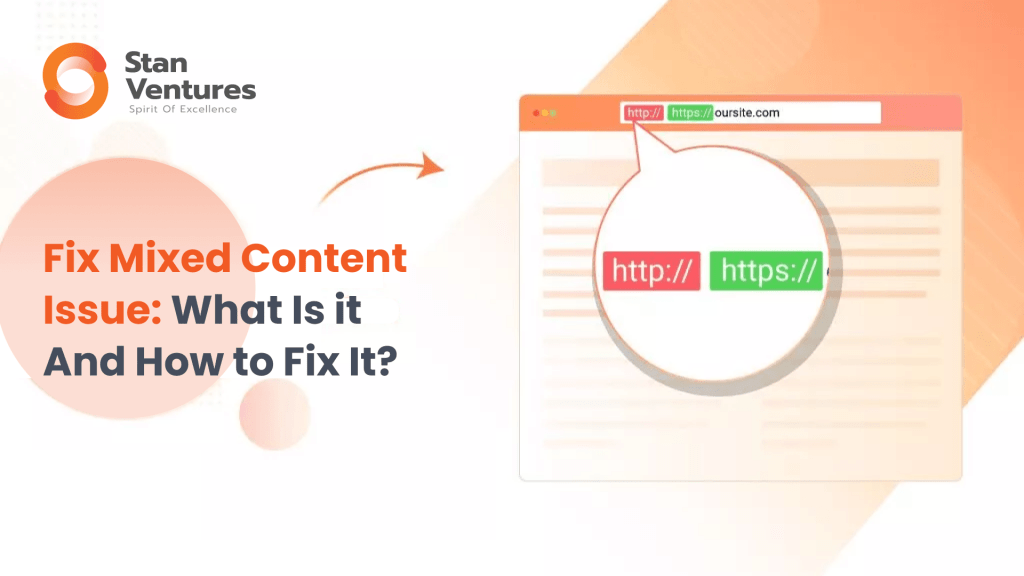 Mixed Content Error: What Is it And How to Fix It?