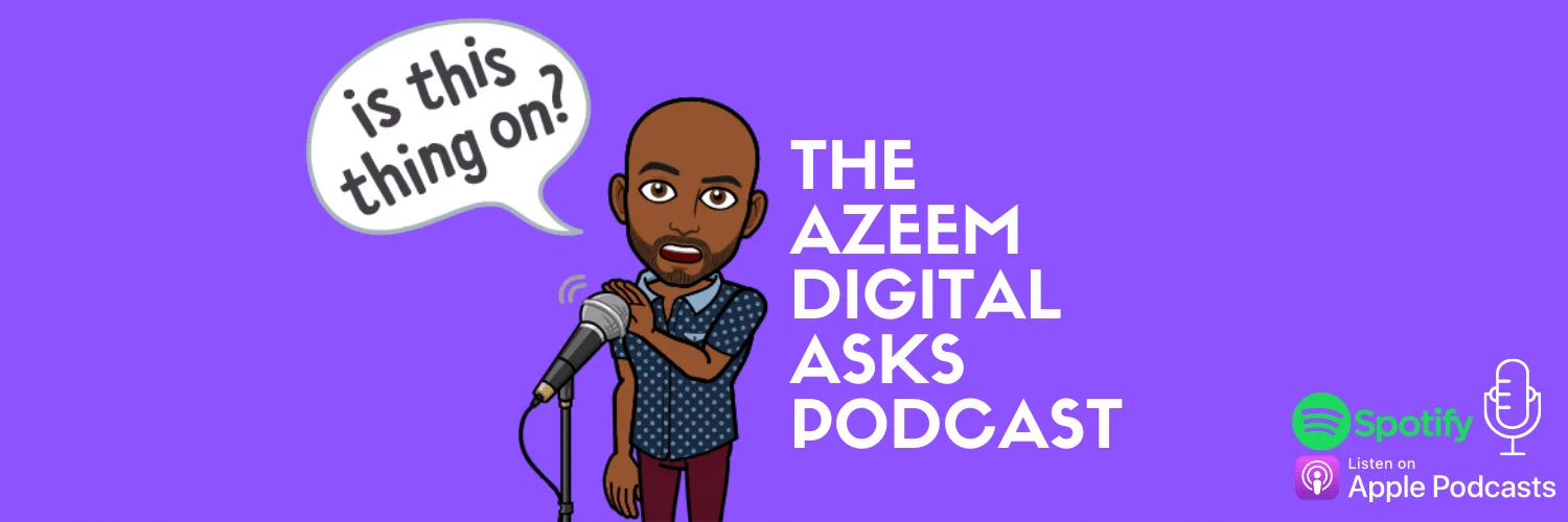 Azeem Digital Asks
