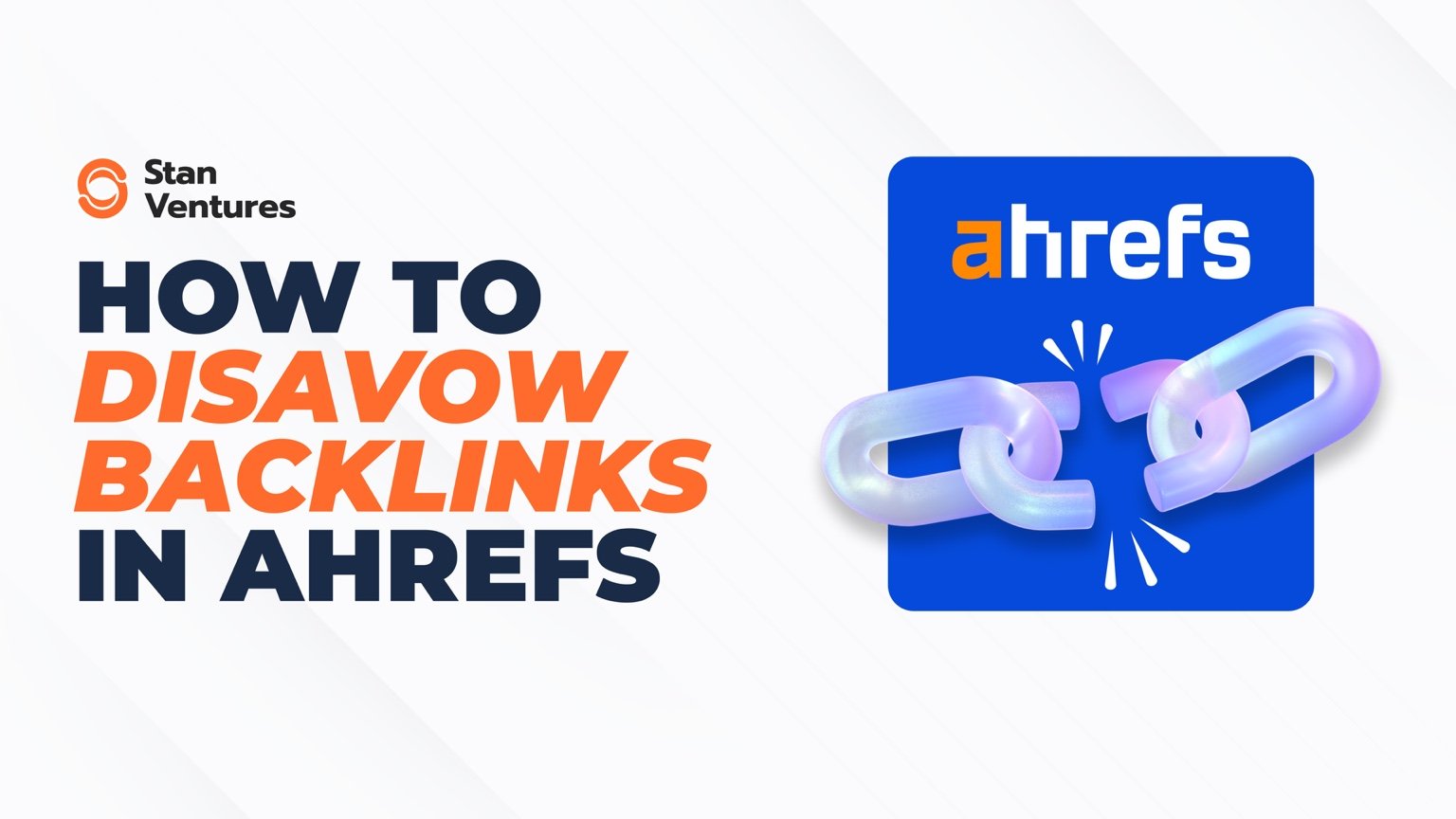 Disavow Backlinks Ahrefs 150kb