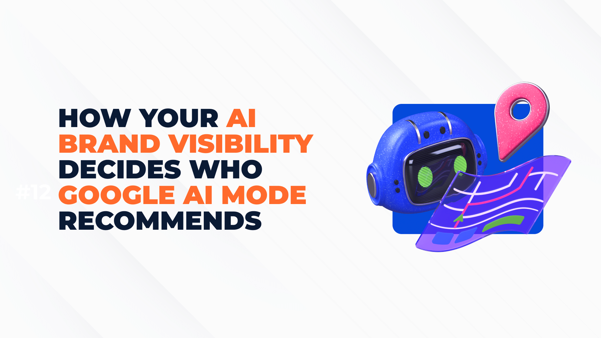 How Your AI Brand Visibility Decides Who Google AI Mode Recommends_i6