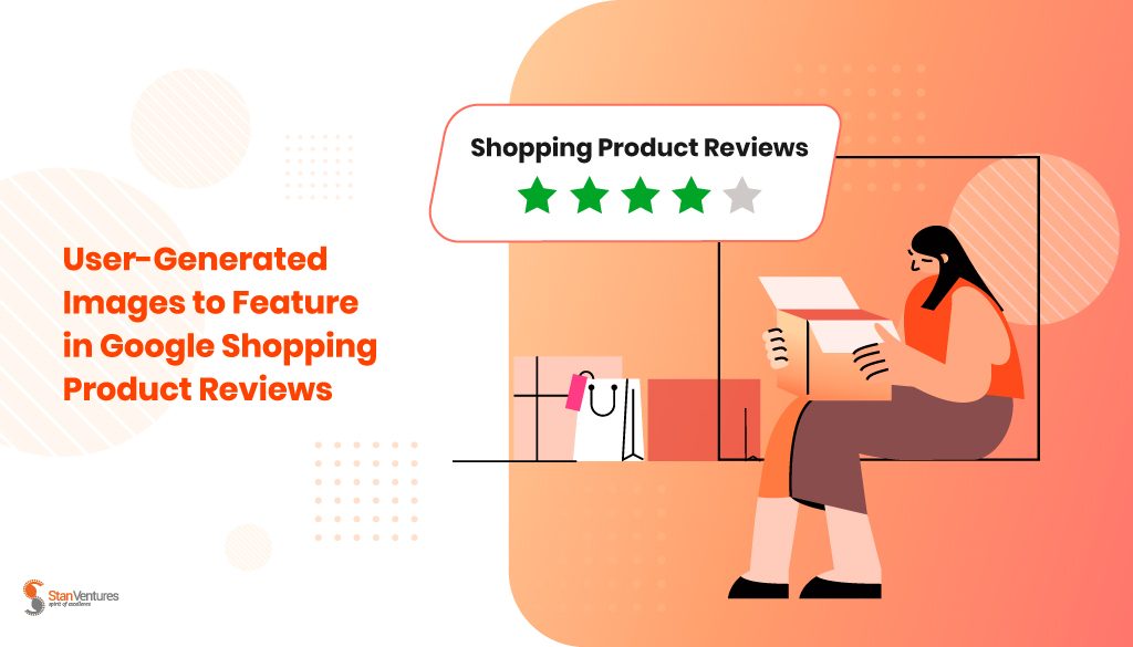 Benefit of User generated images in Google Shopping Products Reviews