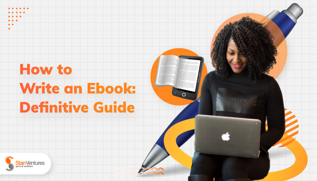How to Write an Ebook Definitive Guide