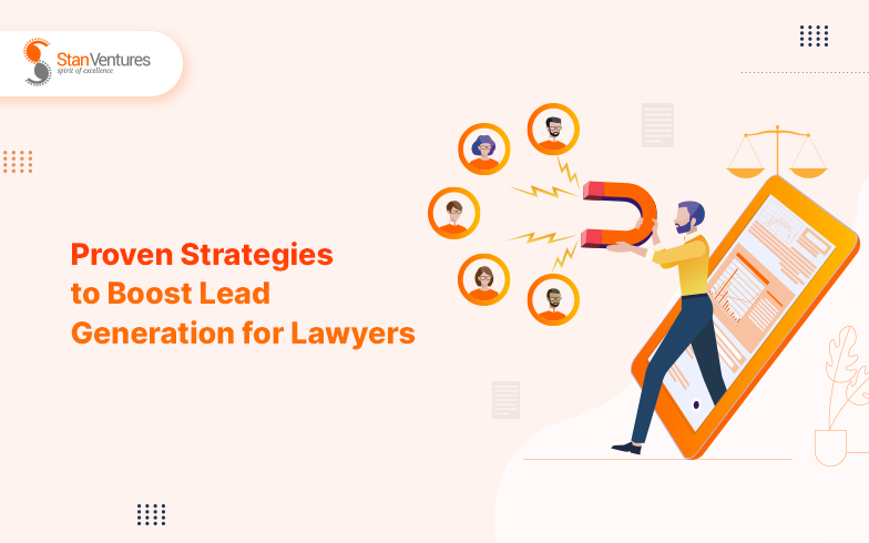 proven strategies to boost lead generation for lawyers