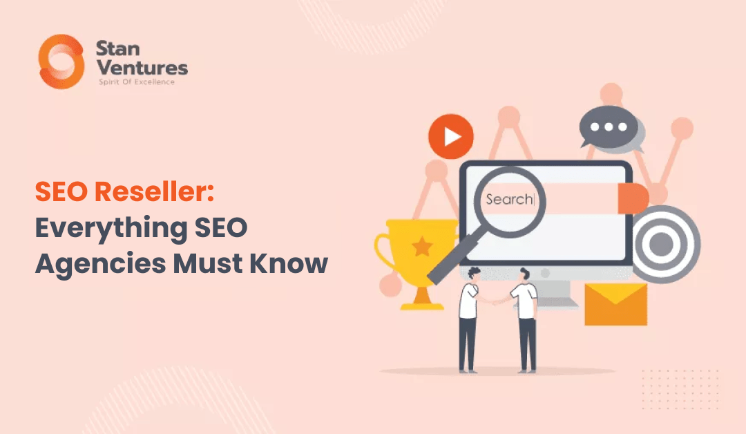 seo reseller everything seo agencies must know